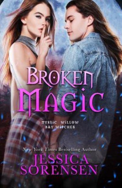 Cover for Jessica Sorensen · Broken Magic (Pocketbok) (2017)