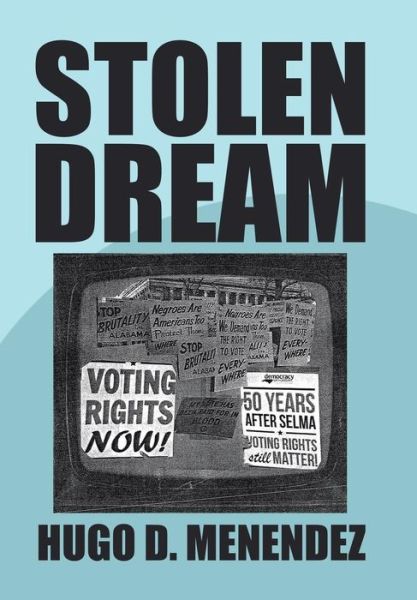 Cover for Hugo D Menendez · Stolen Dream (Hardcover Book) (2018)