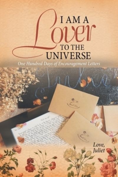 Love Juliet · I Am a Lover to the Universe (Paperback Book) (2021)