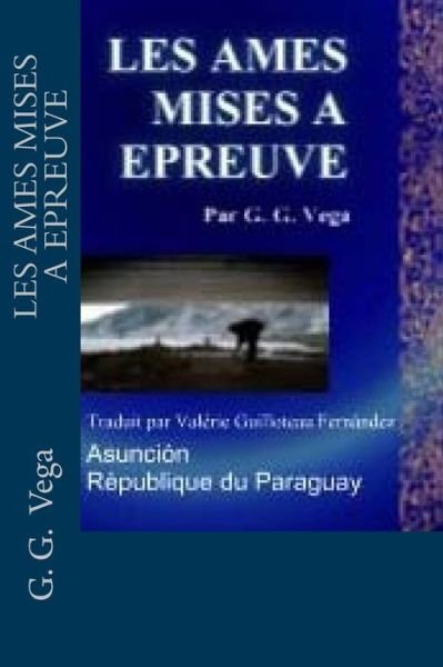 Cover for G G Vega · Les Ames Mises a Epreuve (Paperback Bog) (2017)
