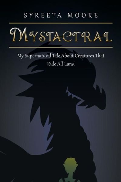 Cover for Syreeta Moore · Mystactral (Paperback Bog) (2018)
