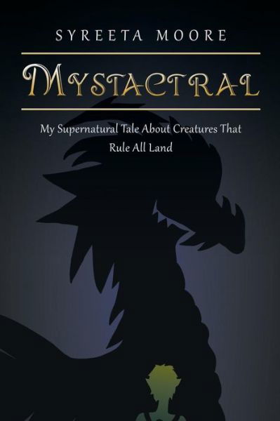 Cover for Syreeta Moore · Mystactral (Paperback Bog) (2018)