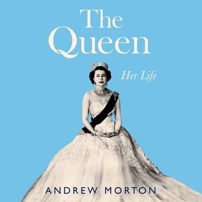 Cover for Andrew Morton · The Queen (CD) (2022)
