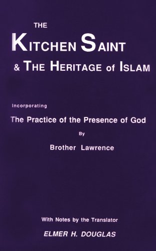 The Kitchen Saint and the Heritage of Islam: Incorporating the Practice of the Presence of God (Princeton Theological Monograph Series) - Resurrection - Kirjat - Wipf & Stock Pub - 9781556350030 - sunnuntai 1. elokuuta 2004
