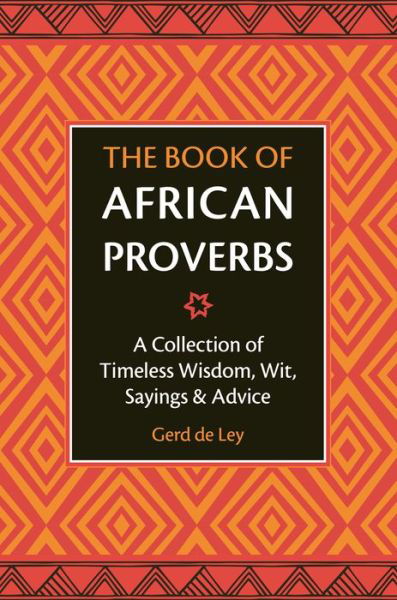 Cover for Gerd de Ley · The Book of African Proverbs (Hardcover Book) (2019)