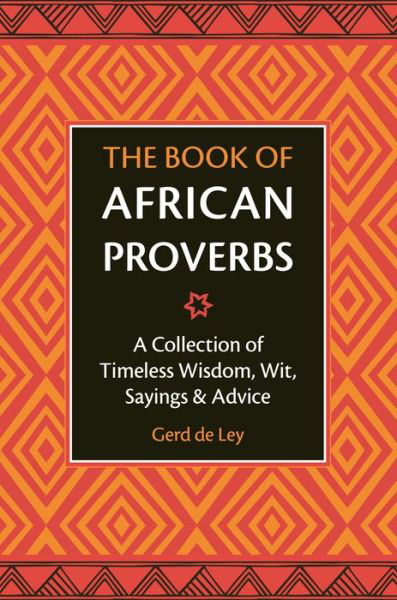 Cover for Gerd de Ley · The Book of African Proverbs (Inbunden Bok) (2019)