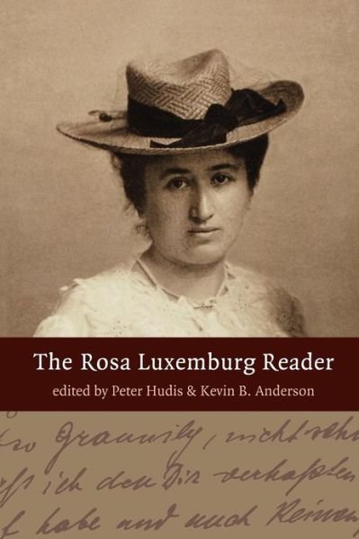 Cover for Rosa Luxemburg · The Rosa Luxemburg Reader (Paperback Book) (2004)