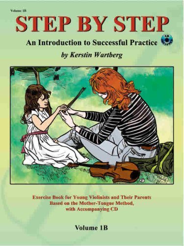 Step by Step 1b -- an Introduction to Successful Practice for Violin (Step by Step (Suzuki)) - Kerstin - Books - Alfred Music - 9781589512030 - September 1, 2004