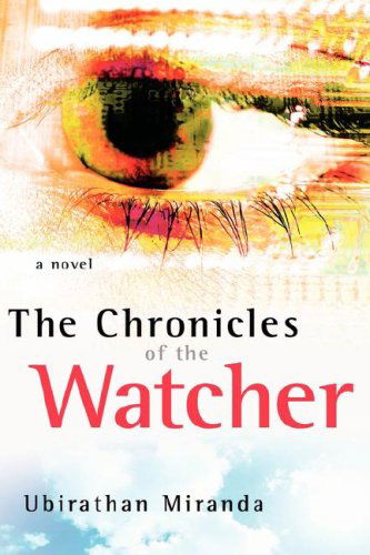 Cover for Ubirathan Miranda · The Chronicles of the Watcher (Paperback Bog) (2005)