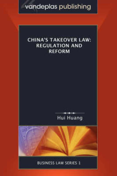 Cover for Hui Huang · China's Takeover Law: Regulation and Reform (Business Law) (Paperback Book) [1st edition] (2006)