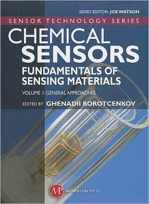 Cover for Ghenadii Korotcenkov · Chemical Sensors Fundamentals Of Sensing Materials; Vol.1 General Approaches (Hardcover Book) (2010)