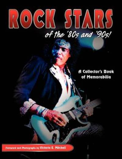 Cover for Victoria Mitchell · Rock Stars of the 80's and 90's! (Pocketbok) (2009)