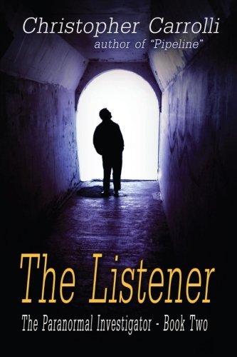 Cover for Christopher Carrolli · The Listener, the Paranormal Investigator's Series, Book 2 (Paperback Book) (2012)