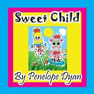 Cover for Penelope Dyan · Sweet Child (Paperback Book) (2017)