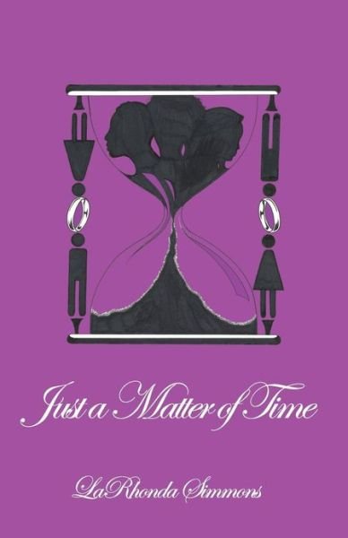 Cover for Larhonda Simmons · Just a Matter of Time (Paperback Book) (2013)