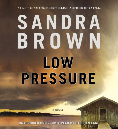 Cover for Sandra Brown · Low Pressure (Audiobook (CD)) [Unabridged edition] (2012)