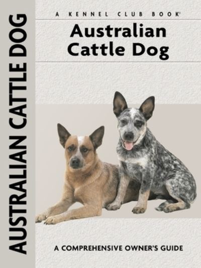 Cover for Charlotte Schwartz · Australian Cattle Dog (Book) (2011)