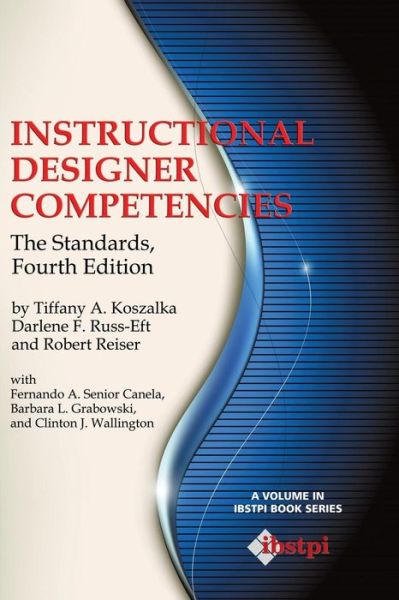 Cover for Robert Reiser · Instructional Designer Competencies: the Standards, Fourth Edition (Ibstpi Book) (Paperback Book) (2013)