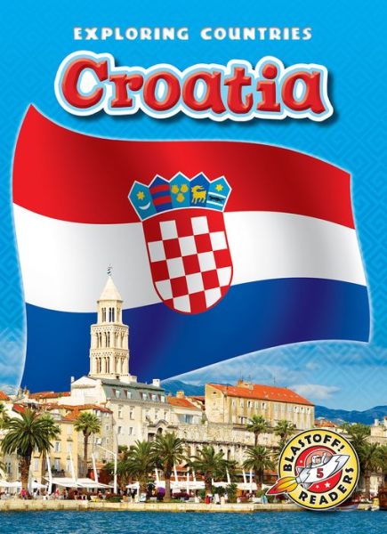 Cover for Emily Rose Oachs · Croatia (Hardcover Book) (2016)