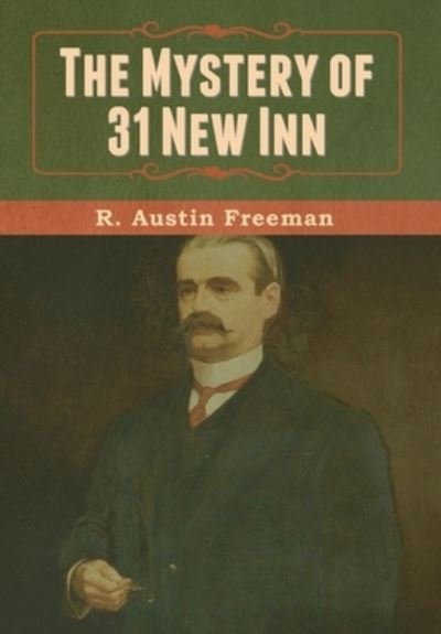 Cover for R Austin Freeman · The Mystery of 31 New Inn (Hardcover Book) (2020)