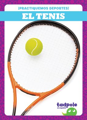 Cover for Tessa Kenan · El Tenis (Tennis) (Hardcover Book) (2022)