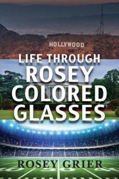 Cover for Rosey Grier · Life Through Rosey Colored Glasses (Paperback Bog) (2018)