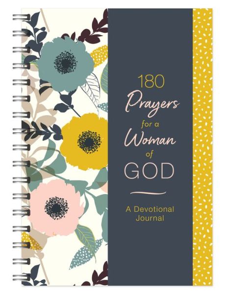 Cover for Compiled By Barbour Staff · 180 Prayers for a Woman of God Devotional Journal (Spiral Book) (2020)