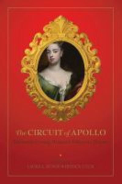 Cover for The Circuit of Apollo: Eighteenth-Century Women’s Tributes to Women (Hardcover Book) (2019)