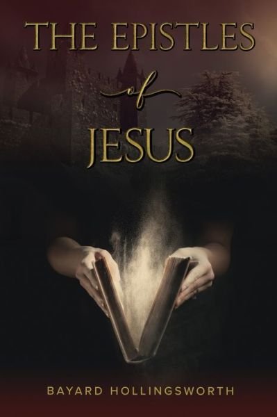 Cover for Bayard Hollingsworth · The Epistles of Jesus (Paperback Book) (2020)