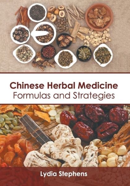 Cover for Lydia Stephens · Chinese Herbal Medicine: Formulas and Strategies (Hardcover Book) (2022)