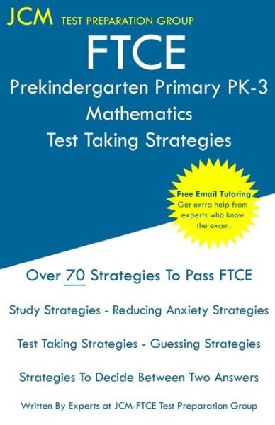 Cover for Jcm-Ftce Test Preparation Group · FTCE Prekindergarten Primary PK-3 Mathematics - Test Taking Strategies (Paperback Book) (2019)