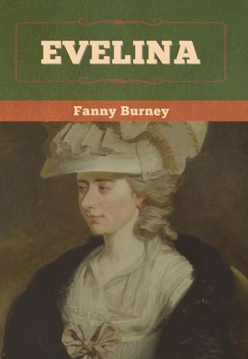 Cover for Fanny Burney · Evelina (Hardcover Book) (2020)