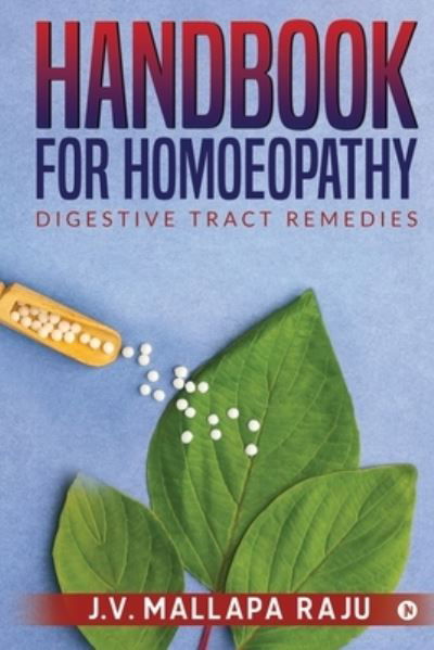 Cover for J V Mallapa Raju · Handbook for Homoeopathy (Taschenbuch) (2020)