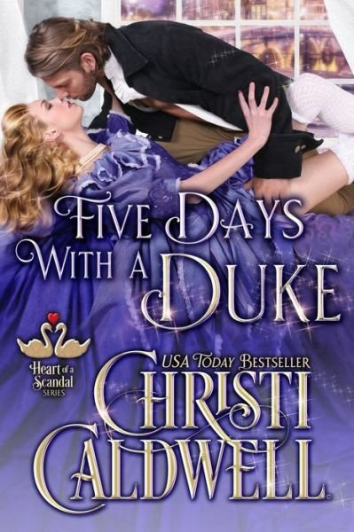 Cover for Christi Caldwell · Five Days With A Duke (Paperback Book) (2020)