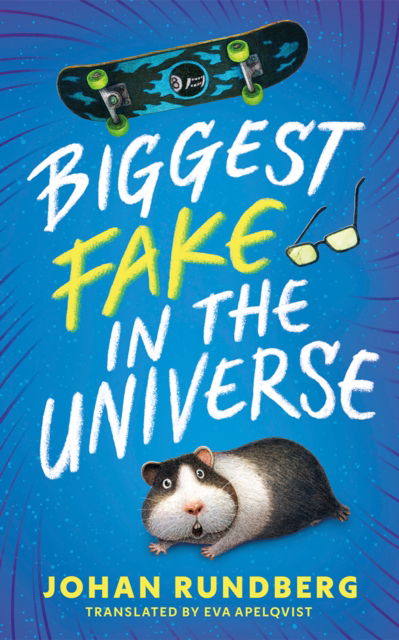 Cover for Johan Rundberg · Biggest Fake in the Universe (Hardcover Book) (2025)