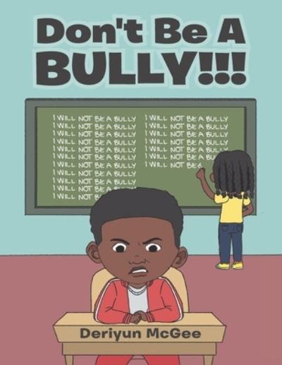 Cover for Deriyun McGee · Don't Be a Bully!!! (Paperback Book) (2020)