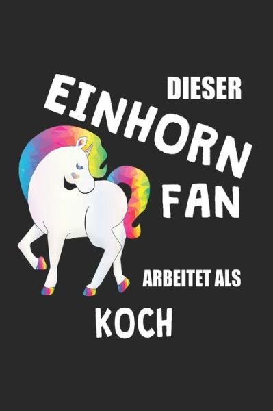 Cover for Eike Einhorn · Dieser Einhorn Fan Arbeitet Als Koch (Paperback Book) (2019)