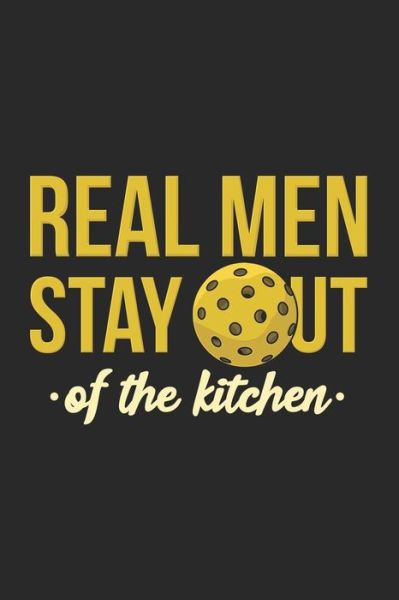 Cover for Funny Notebooks · Real Men Stay Out Of The Kitchen (Paperback Bog) (2019)