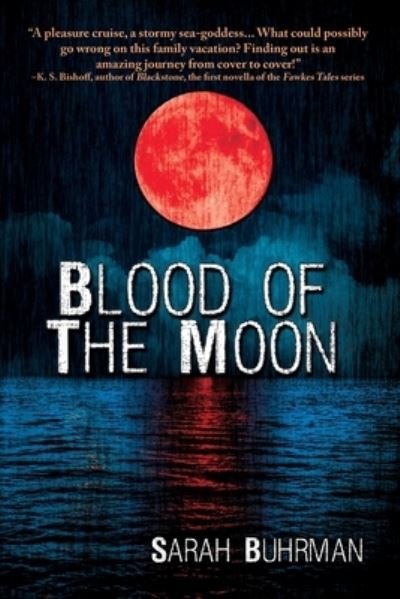 Cover for Sarah Buhrman · Blood of the Moon (Paperback Book) (2021)
