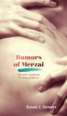 Cover for Raven J. Demers · Rumors of Merzai (Book) (2023)