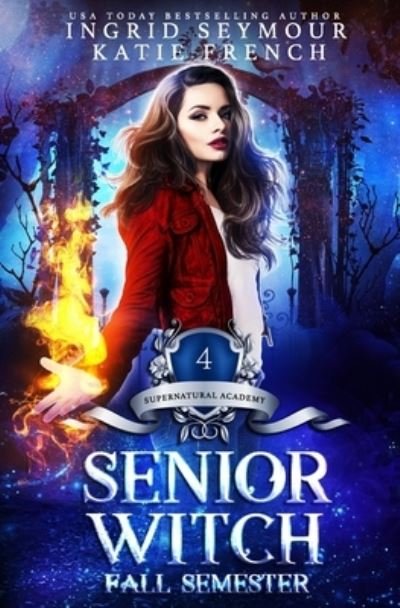 Cover for Ingrid Seymour · Supernatural Academy (Pocketbok) (2019)