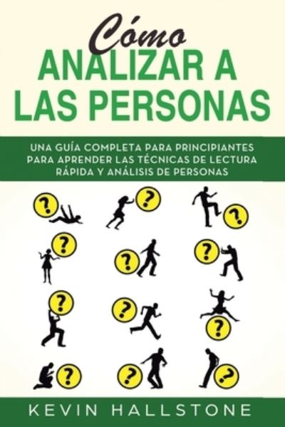 Cover for Kevin Hallstone · Como analizar a las personas (Paperback Book) (2019)