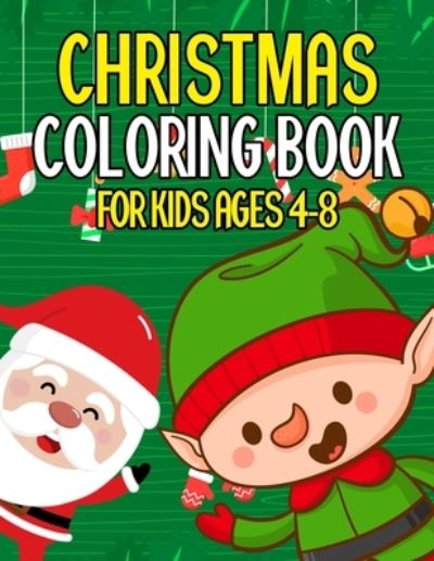 Cover for Daniel Simpson · Christmas Coloring Book for Kids Ages 4-8 (Paperback Book) (2019)