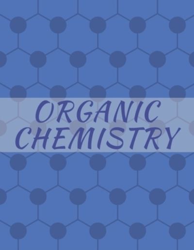 Cover for Hexa Sketchbooks Publishing · Organic Chemistry (Paperback Book) (2019)