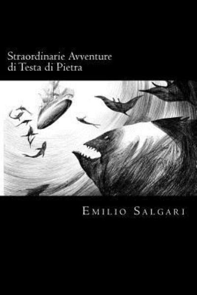 Cover for Emilio Salgari · Straordinarie Avventure di Testa di Pietra (Paperback Bog) [Italian edition] (2018)
