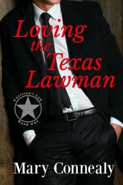 Cover for Mary Connealy · Loving the Texas Lawman (Paperback Book) (2018)