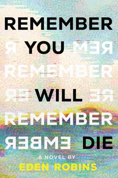 Cover for Eden Robins · Remember You Will Die: A Novel (Paperback Book) (2024)