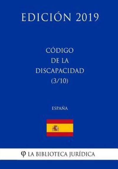 Cover for La Biblioteca Juridica · C digo de la Discapacidad (3/10) (Espa a) (Edici n 2019) (Paperback Bog) (2018)