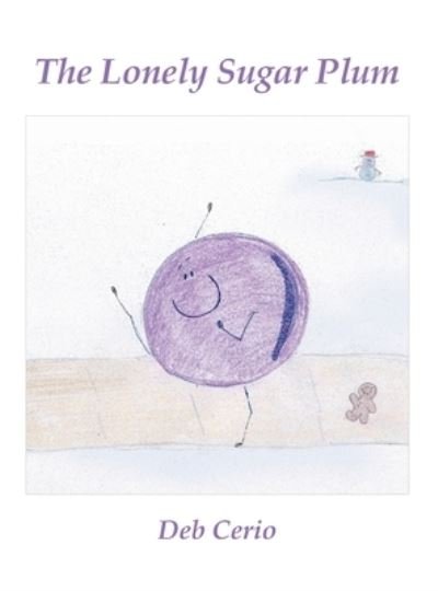 Cover for Deb Cerio · The Lonely Sugar Plum (Innbunden bok) (2021)