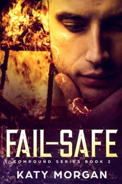 Cover for Katy Morgan · Fail-Safe (Paperback Book) (2022)